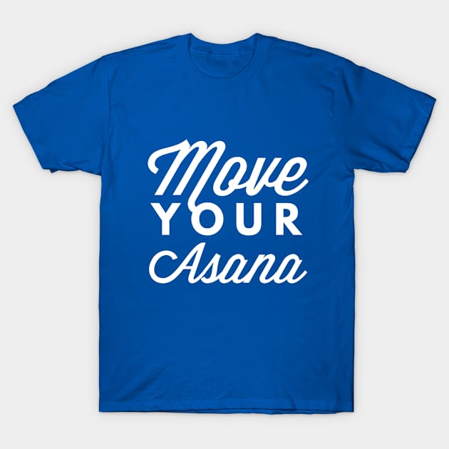 Move your Asana T-Shirt by tshirtexpress